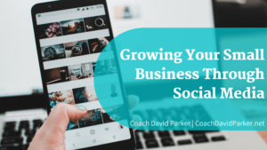 Growing Your Small Business Through Social Media