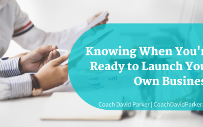 Knowing When You’re Ready to Launch Your Own Business